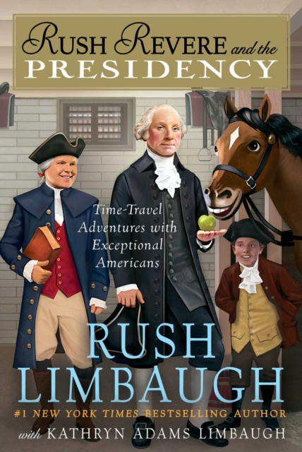 Rush Revere and the Presidency, Volume 5 - Rush Limbaugh