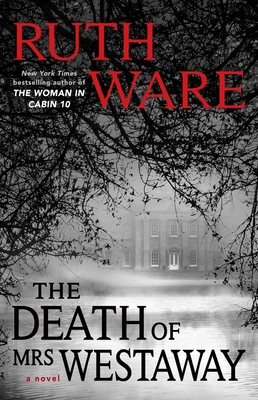 The Death of Mrs. Westaway - Ruth Ware