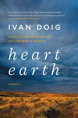 Heart Earth: A Memoir - Ivan Doig