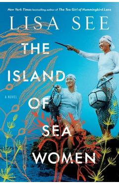 Coperta cărții 'The Island of Sea Women - Lisa See'