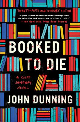 Booked to Die, Volume 1: A Cliff Janeway Novel - John Dunning
