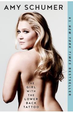 The Girl with the Lower Back Tattoo - Amy Schumer