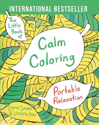 The Little Book of Calm Coloring: Portable Relaxation - David Sinden