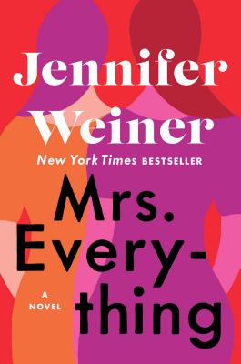 Mrs. Everything - Jennifer Weiner