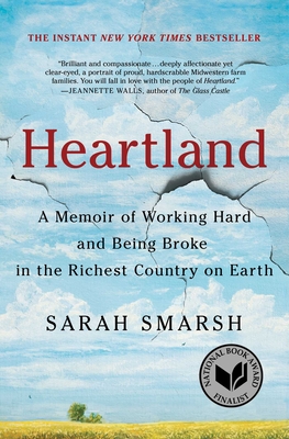 Heartland: A Memoir of Working Hard and Being Broke in the Richest Country on Earth - Sarah Smarsh