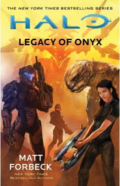 Halo: Legacy of Onyx, Volume 22 - Matt Forbeck