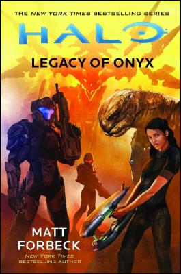 Halo: Legacy of Onyx, Volume 22 - Matt Forbeck