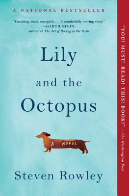 Lily and the Octopus - Steven Rowley