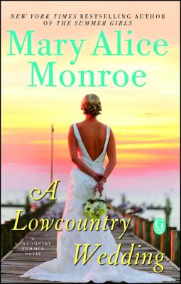 A Lowcountry Wedding, Volume 4 - Mary Alice Monroe