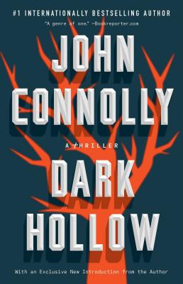 Dark Hollow, Volume 2: A Charlie Parker Thriller - John Connolly