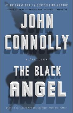 The Black Angel, Volume 5: A Charlie Parker Thriller - John Connolly