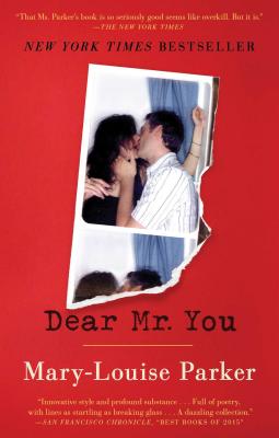 Dear Mr. You - Mary -louise Parker