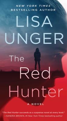 The Red Hunter - Lisa Unger