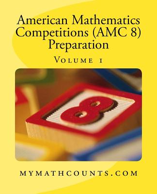 American Mathematics Competitions (AMC 8) Preparation (Volume 1) - Jane Chen