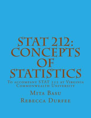 Stat 212: Concepts of Statistics - Mita Basu