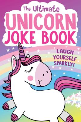 The Ultimate Unicorn Joke Book - Buzzpop