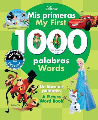 My First 1000 Words / MIS Primeras 1000 Palabras (English-Spanish) (Disney), Volume 22: A Picture Word Book / Un Libro de Palabras - Disney Storybook Art Team