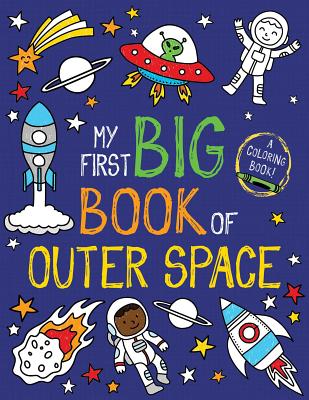 My First Big Book of Outer Space - Little Bee Books