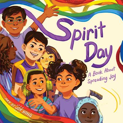 Spirit Day: A Book about Spreading Joy - Little Bee Books