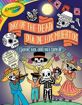 Crayola Day of the Dead/D�a de Los Muertos Coloring Book, Volume 7 - Buzzpop