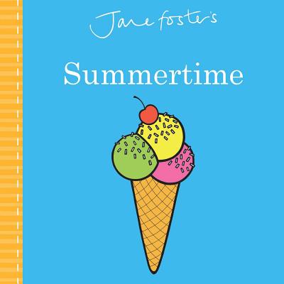Jane Foster's Summertime - Jane Foster