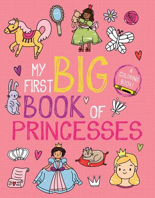 My First Big Book of Princesses - Little Bee Books