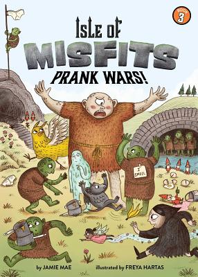 Isle of Misfits 3: Prank Wars!, Volume 3 - Jamie Mae