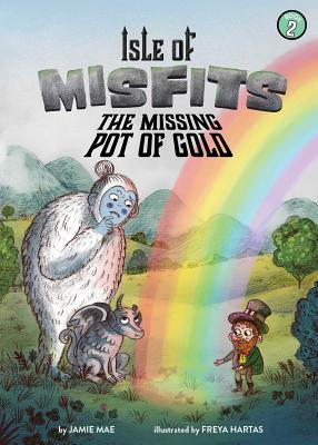 Isle of Misfits 2: The Missing Pot of Gold, Volume 2 - Jamie Mae