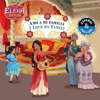 I Love My Family / Amo a Mi Familia (English-Spanish) (Disney Elena of Avalor), Volume 9 - Stevie Stack