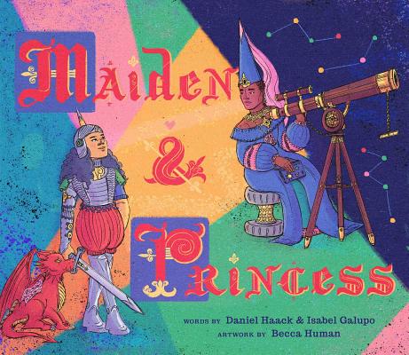 Maiden & Princess - Daniel Haack