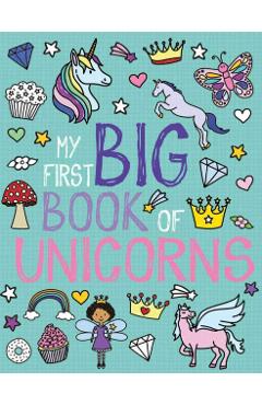 My First Big Book of Unicorns - Little Bee Books