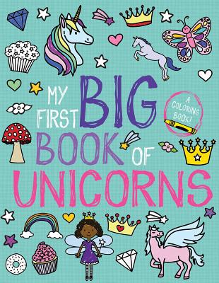 My First Big Book of Unicorns - Little Bee Books