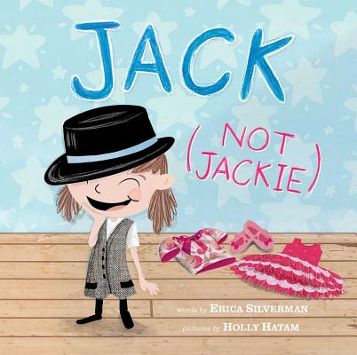Jack (Not Jackie) - Erica Silverman