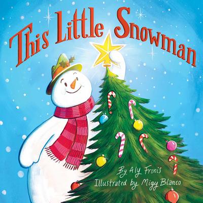 This Little Snowman - Aly Fronis