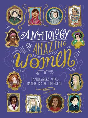 Anthology of Amazing Women: Trailblazers Who Dared to Be Different - Sandra Lawrence