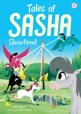Tales of Sasha 8: Showtime!, Volume 8 - Alexa Pearl
