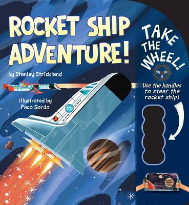 Rocket Ship Adventure! - Stanley Strickland