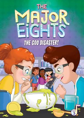 The Major Eights 3: The Goo Disaster!, Volume 3 - Melody Reed