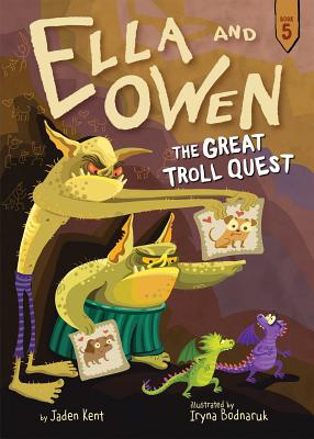 Ella and Owen 5: The Great Troll Quest, Volume 5 - Jaden Kent