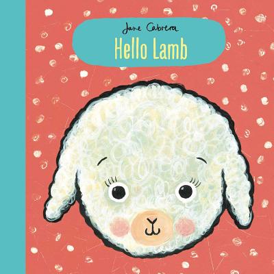 Coperta cărții 'Hello Lamb - Jane Cabrera'