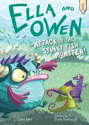 Ella and Owen 2: Attack of the Stinky Fish Monster!, Volume 2 - Jaden Kent