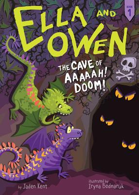 Ella and Owen 1: The Cave of Aaaaah! Doom!, Volume 1 - Jaden Kent