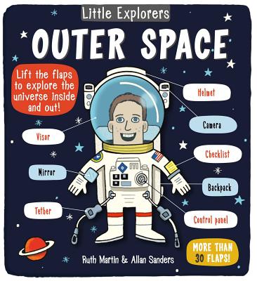 Little Explorers: Outer Space - Ruth Martin