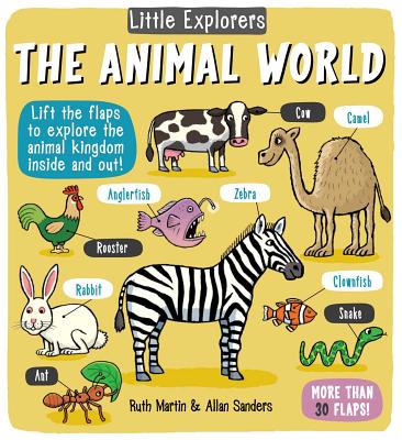 Little Explorers: The Animal World - Ruth Martin