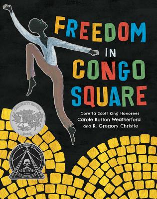 Freedom in Congo Square - Carole Boston Weatherford