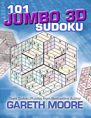 101 Jumbo 3D Sudoku - Gareth Moore
