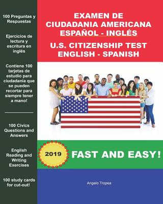 Examen de Ciudadania Americana Espanol y Ingles: U.S. Citizenship Test English and Spanish - Angelo Tropea