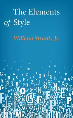 The Elements of Style - William Strunk Jr