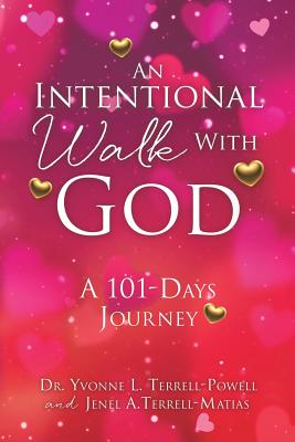 An Intentional Walk with God - Dr Yvonne L. Terrell- A. Terrell-matias