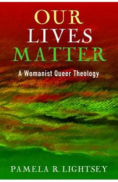 Poza produsului Our Lives Matter - Pamela R. Lightsey